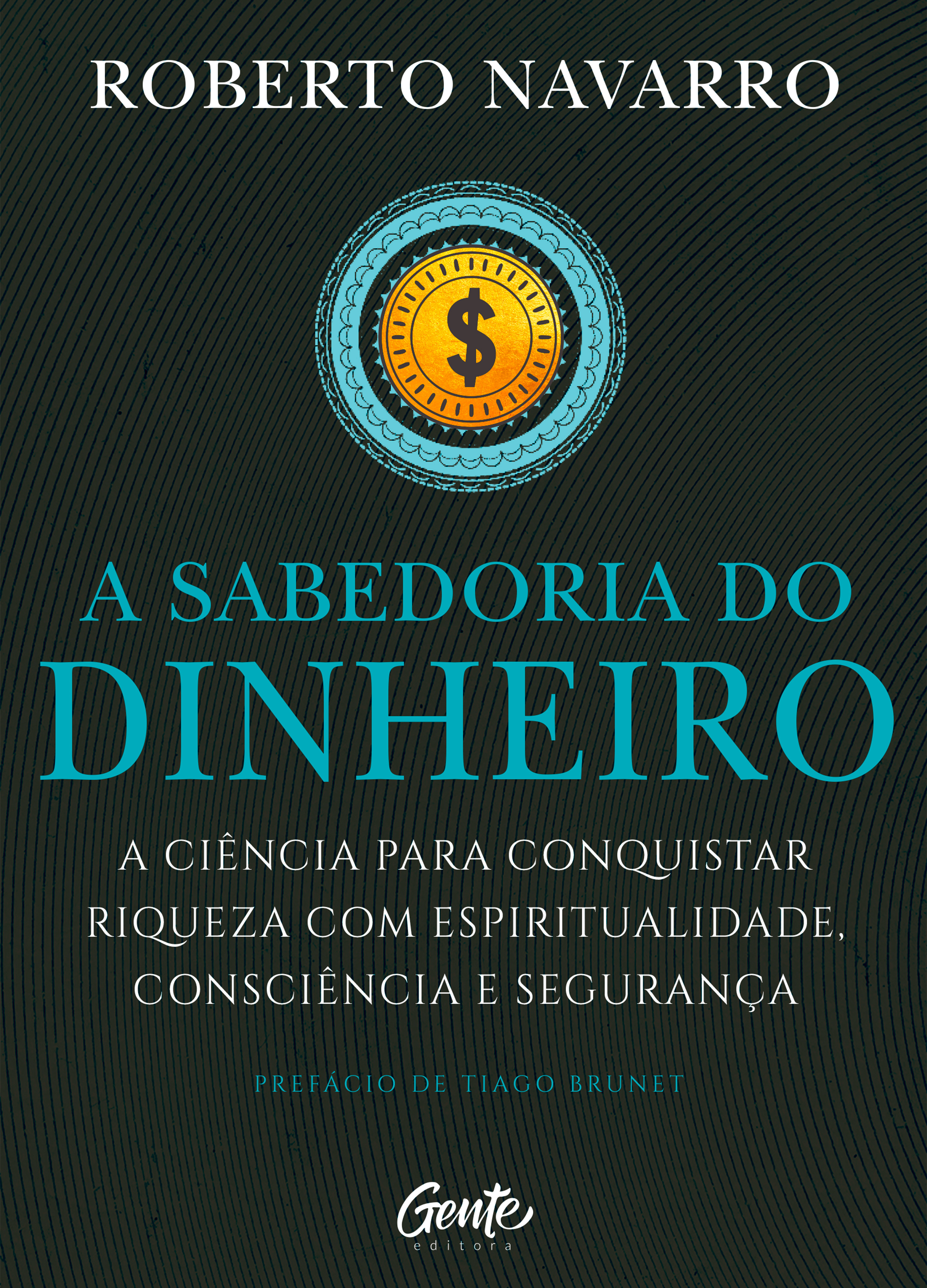 A Sabedoria do Dinheiro