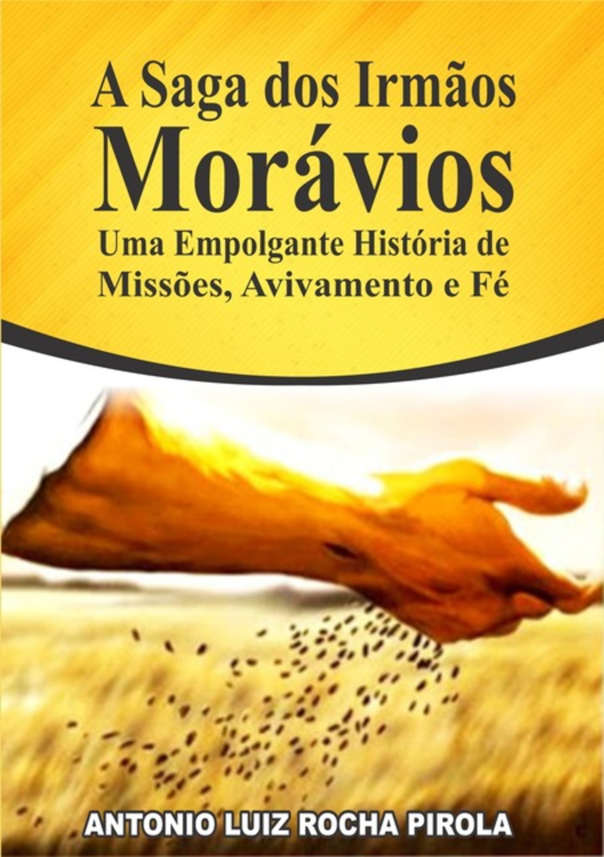 A Saga Dos Irmãos Morávios