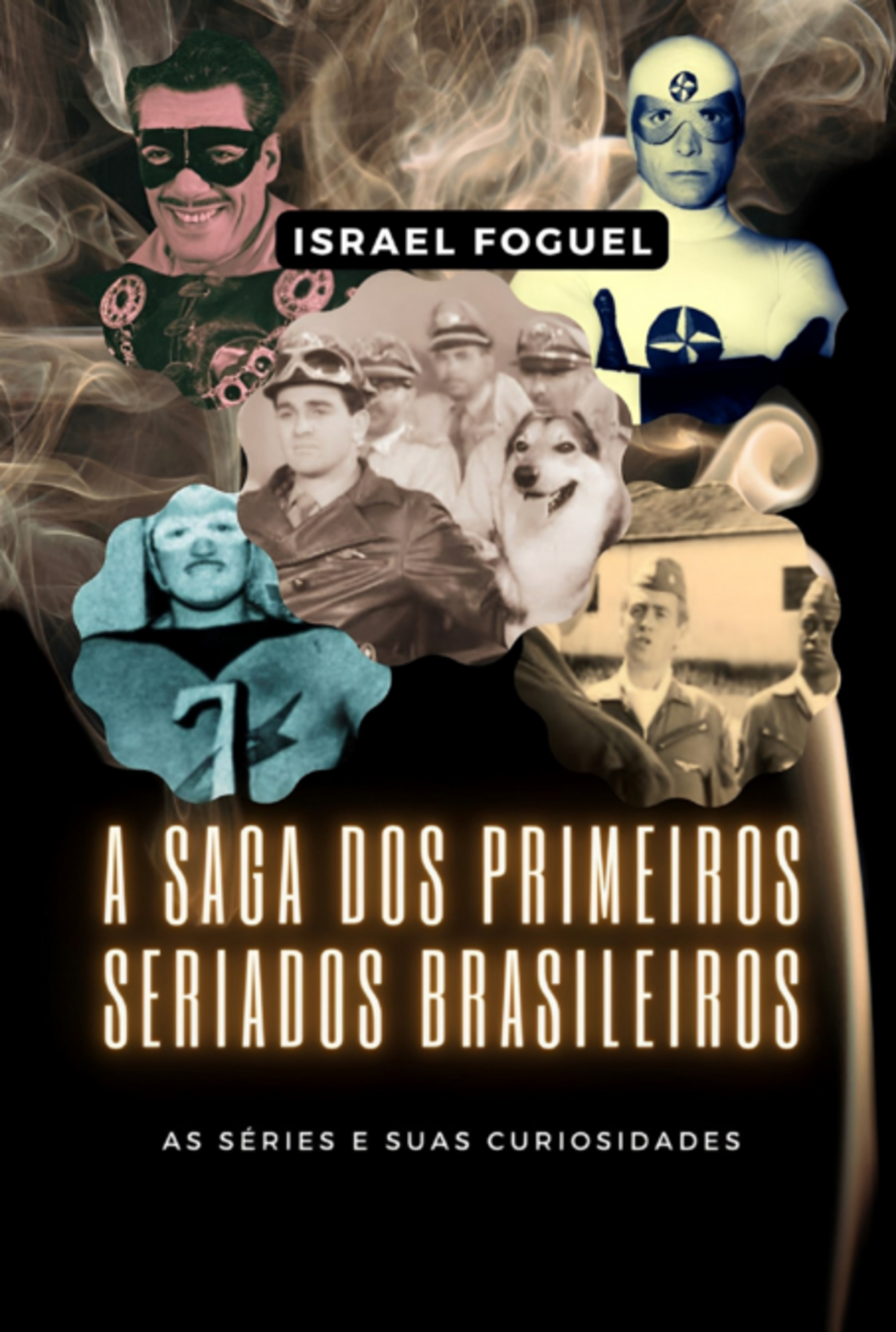 A Saga Dos Primeiros Seriados Brasileiros