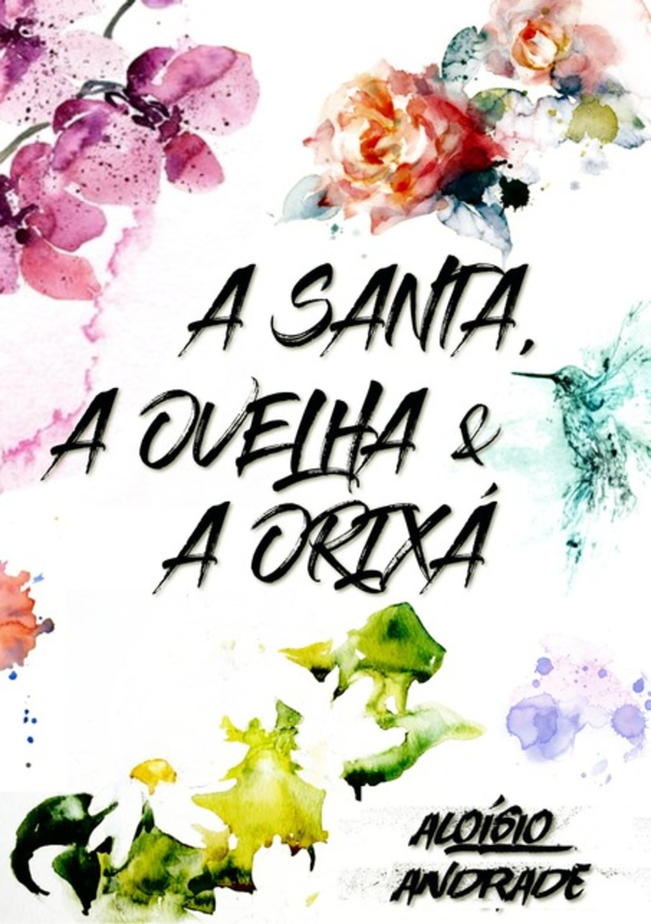 A Santa, A Ovelha & A Orixá