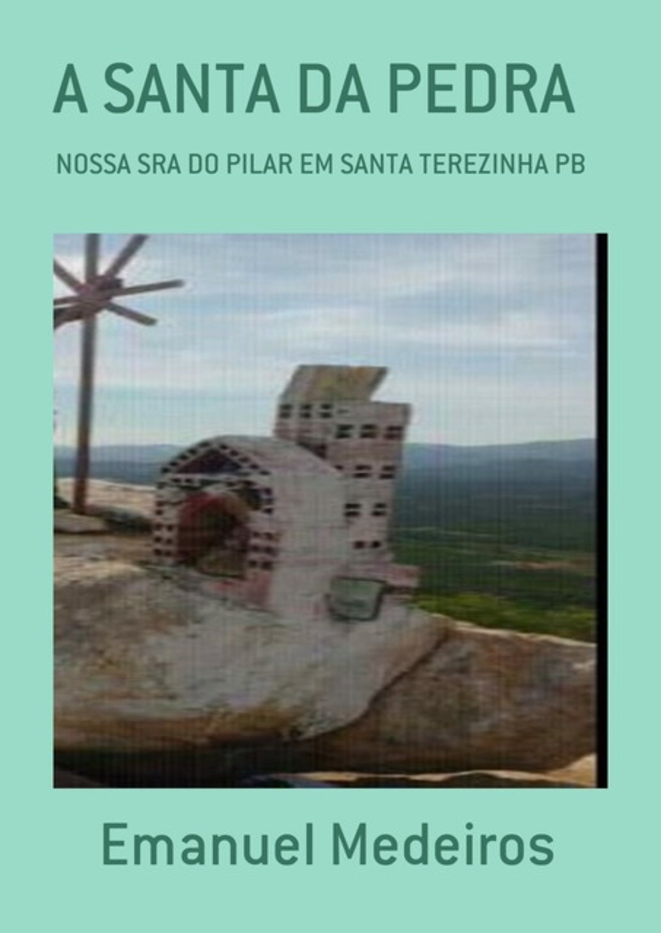 A Santa Da Pedra