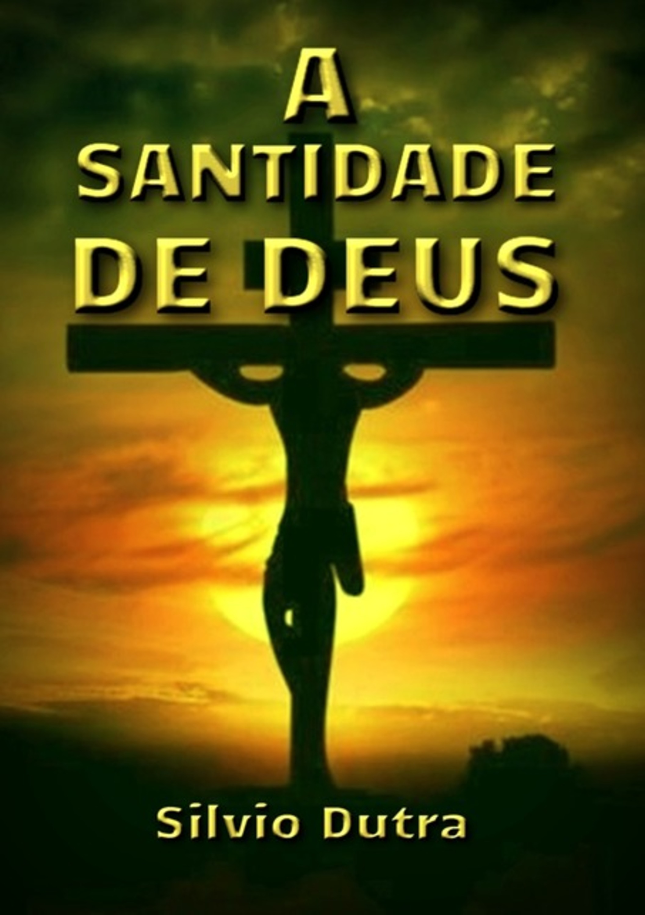 A Santidade De Deus