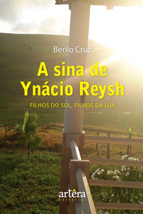 A Sina de Ynácio Reysh: Filhos do Sol, Filhos da Lua