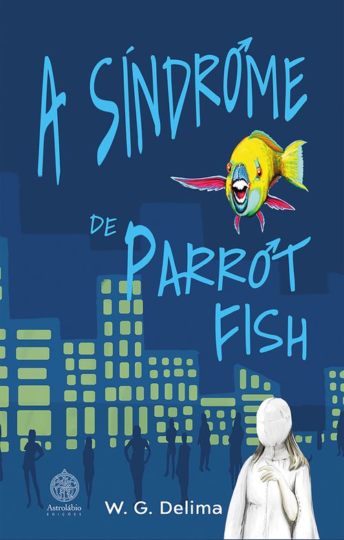 A Síndrome de Parrot Fish