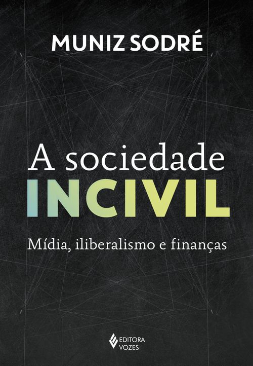 A sociedade incivil 