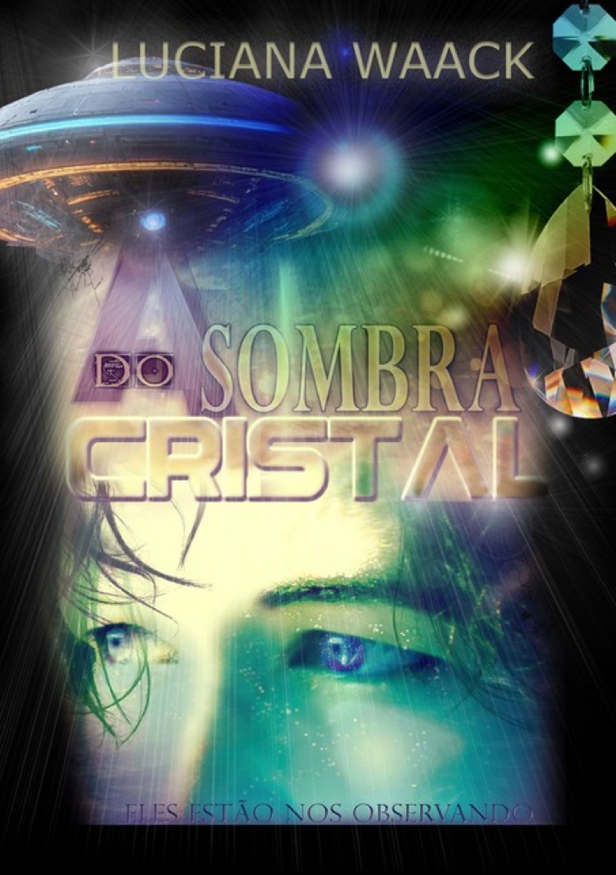 A Sombra Do Cristal