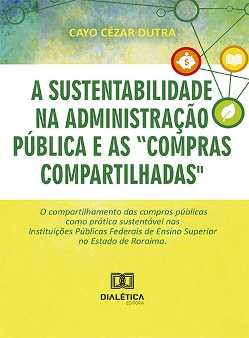A sustentabilidade na administração pública e as compras compartilhadas 
