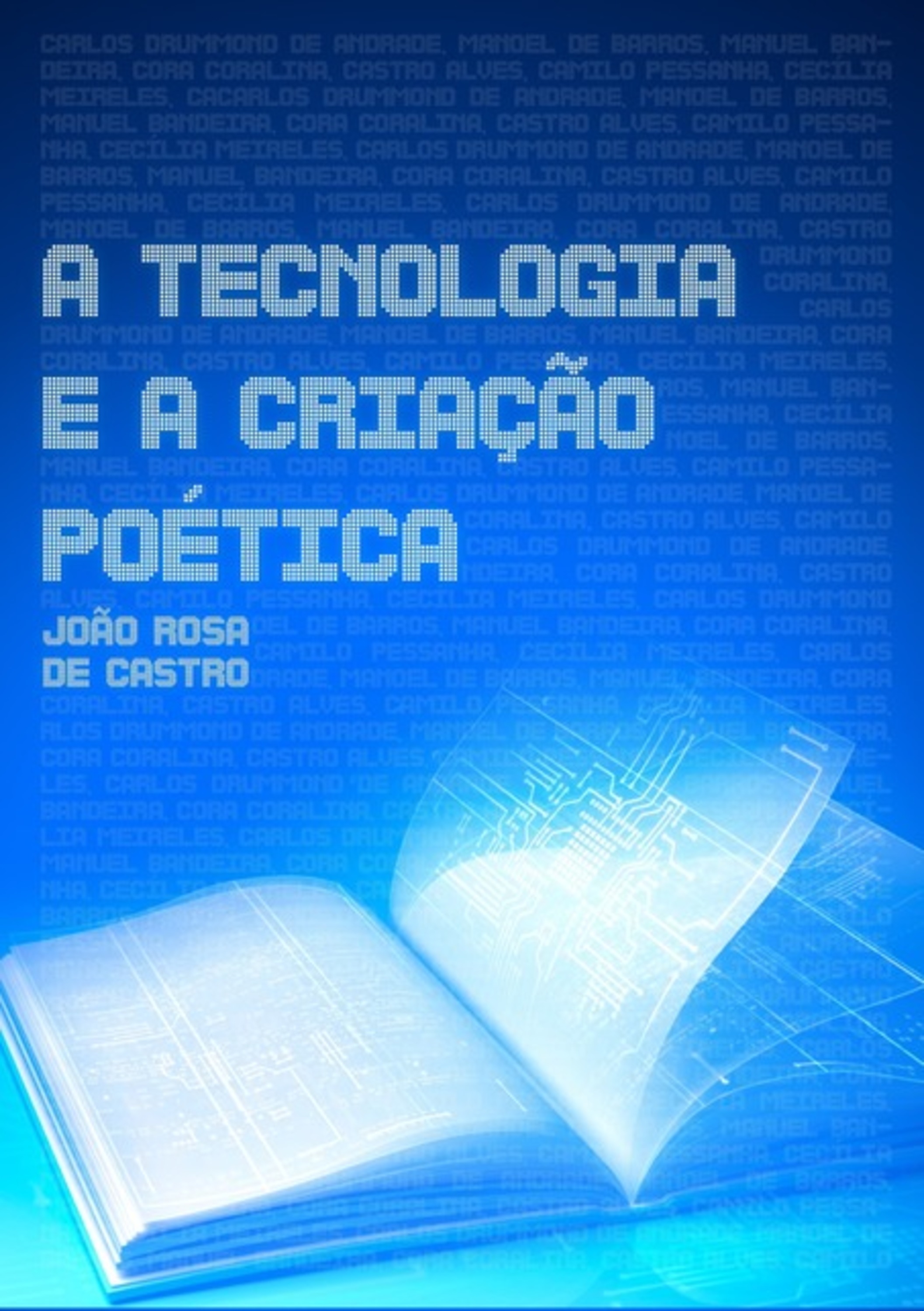 A Tecnologia E A Criação Poética