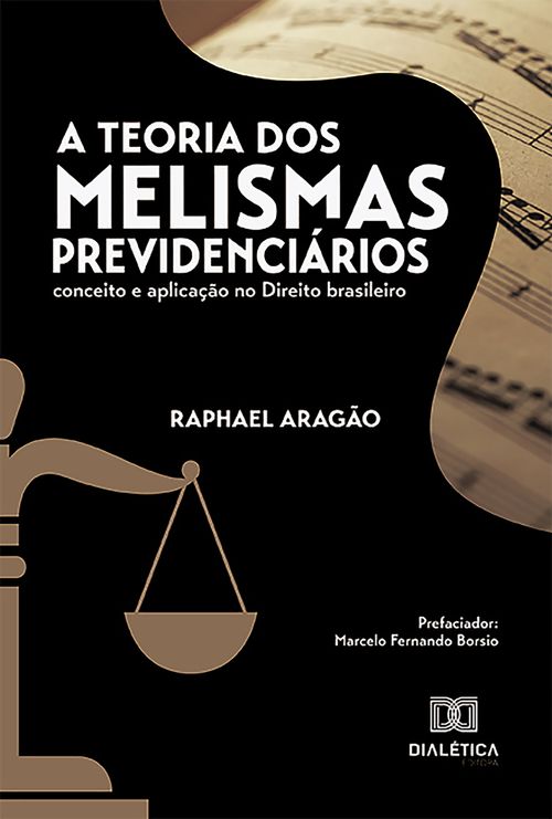 A Teoria dos Melismas Previdenciários