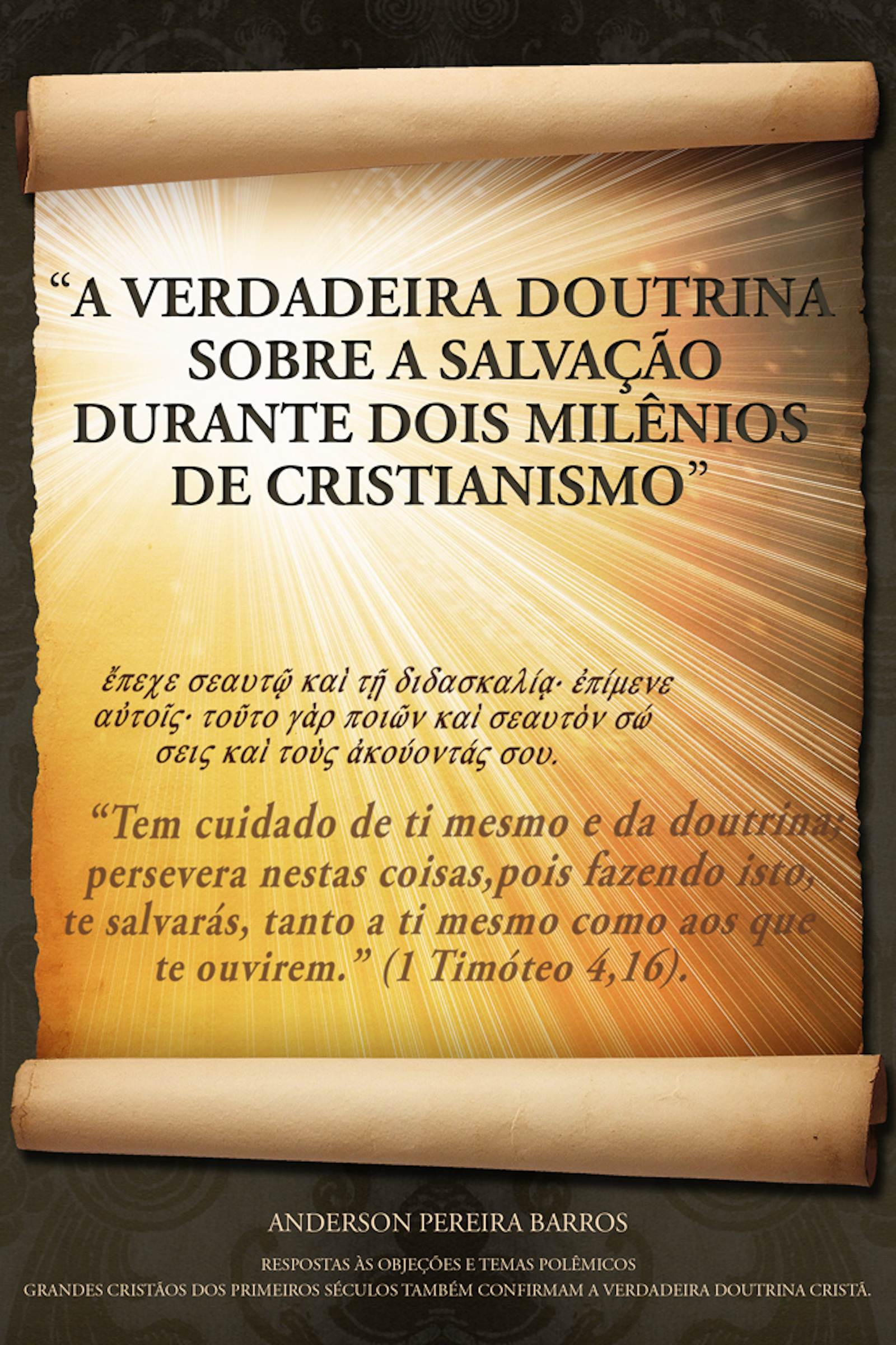 A Verdadeira Doutrina Sobre A Salvação Durante Dois Milênios De Cristianismo