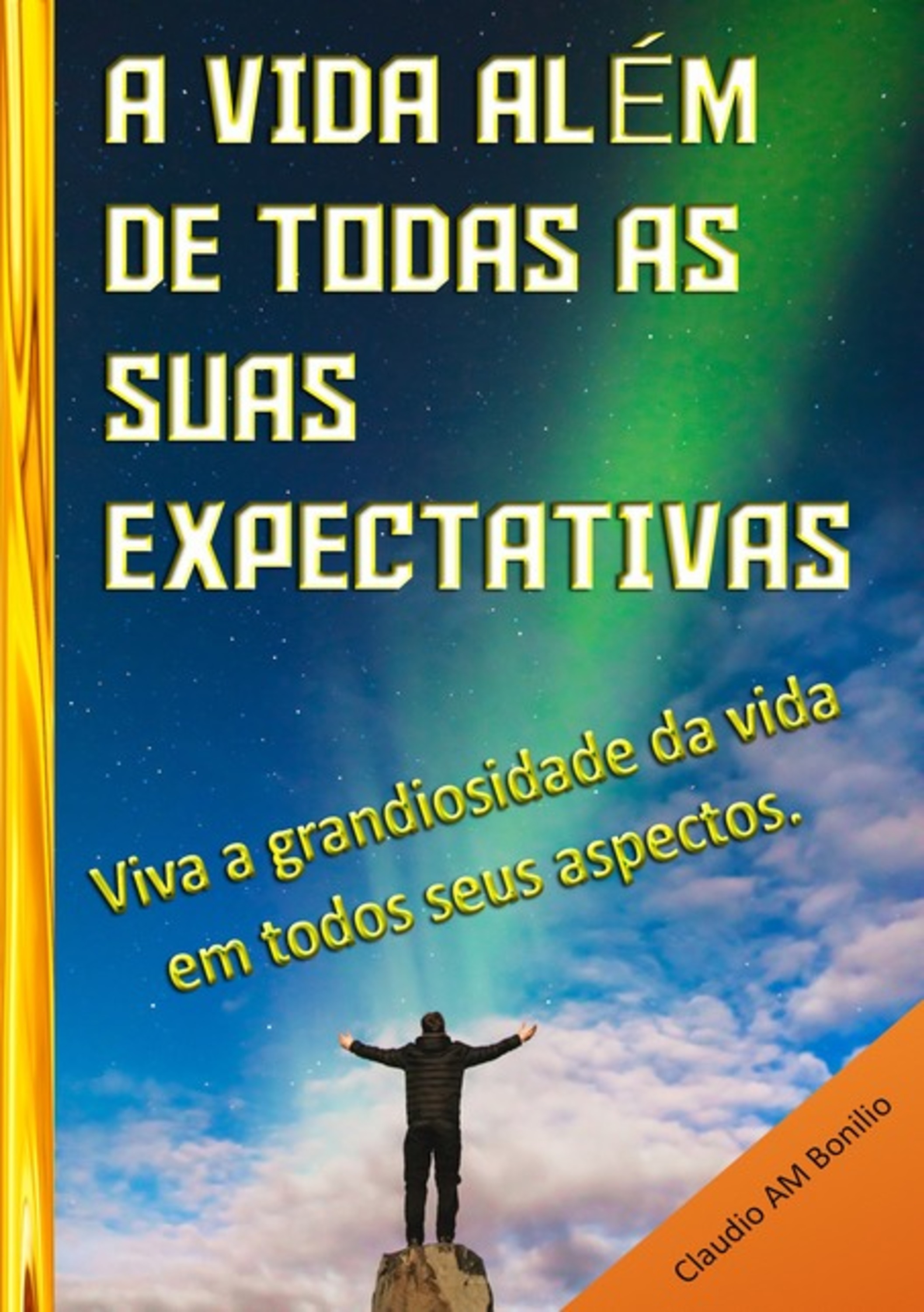 A Vida Além De Todas As Suas Expectativas