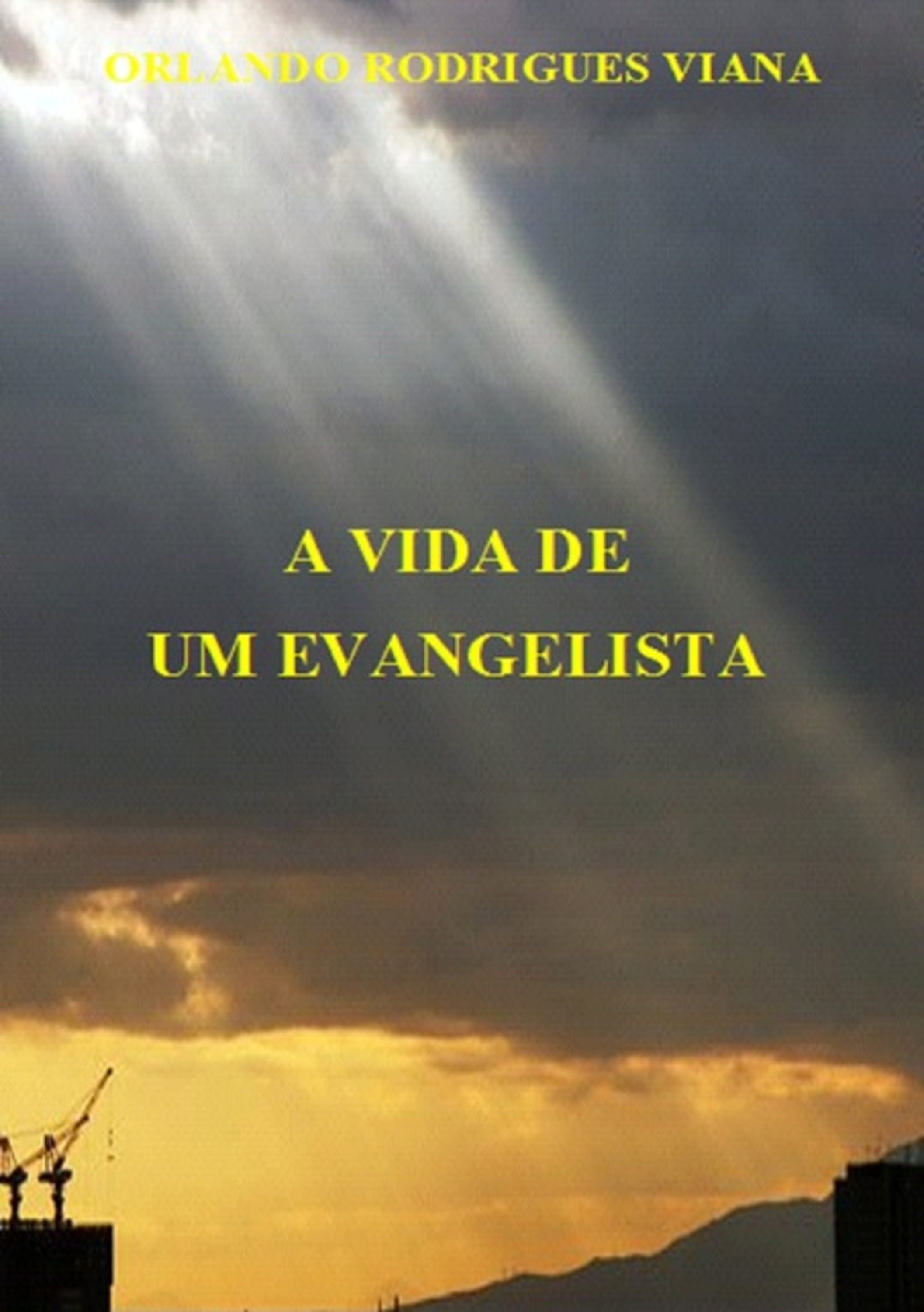 A Vida De Um Evangelista