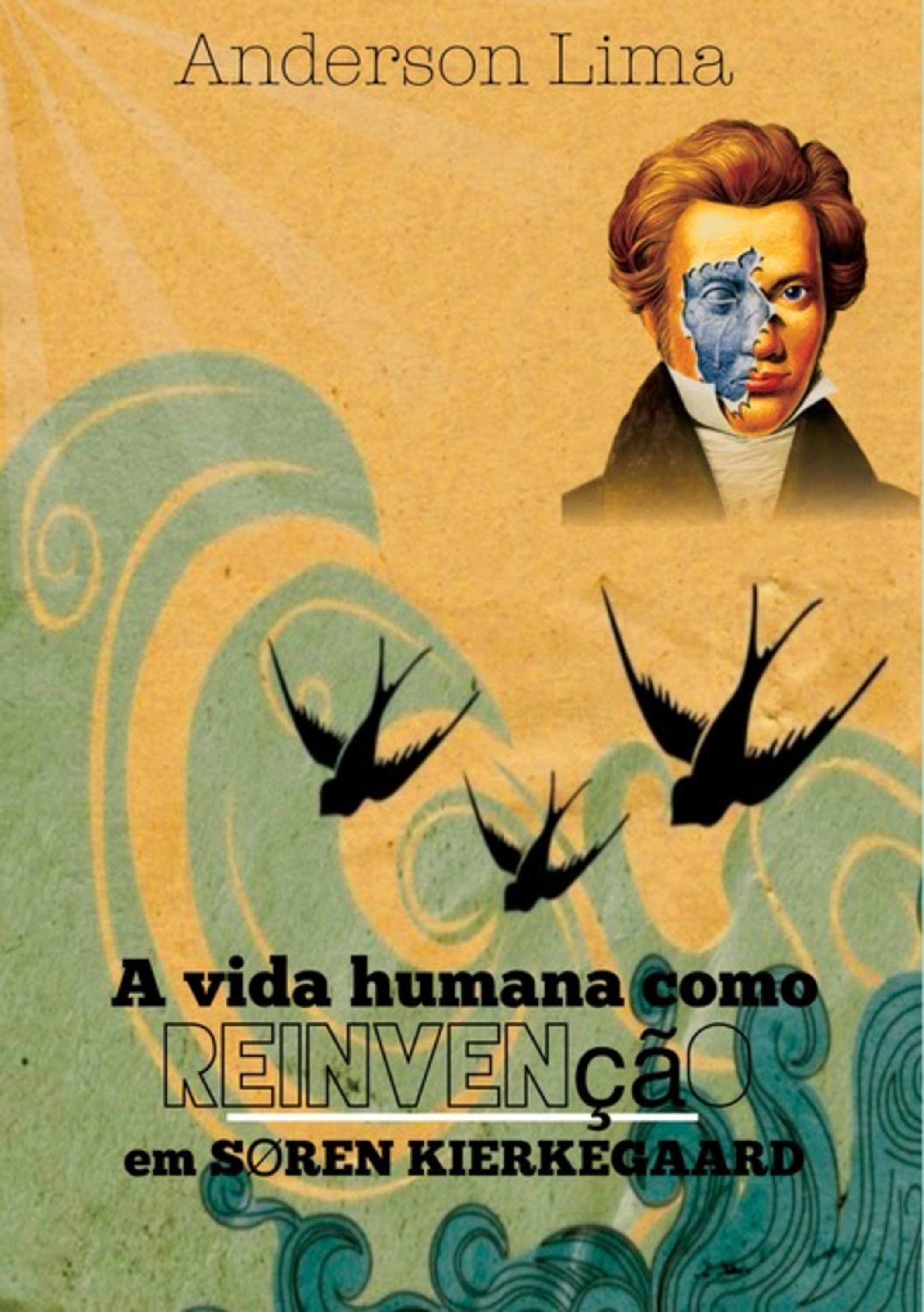 A Vida Humana Como Reinvenção Em Sören Kierkegaard