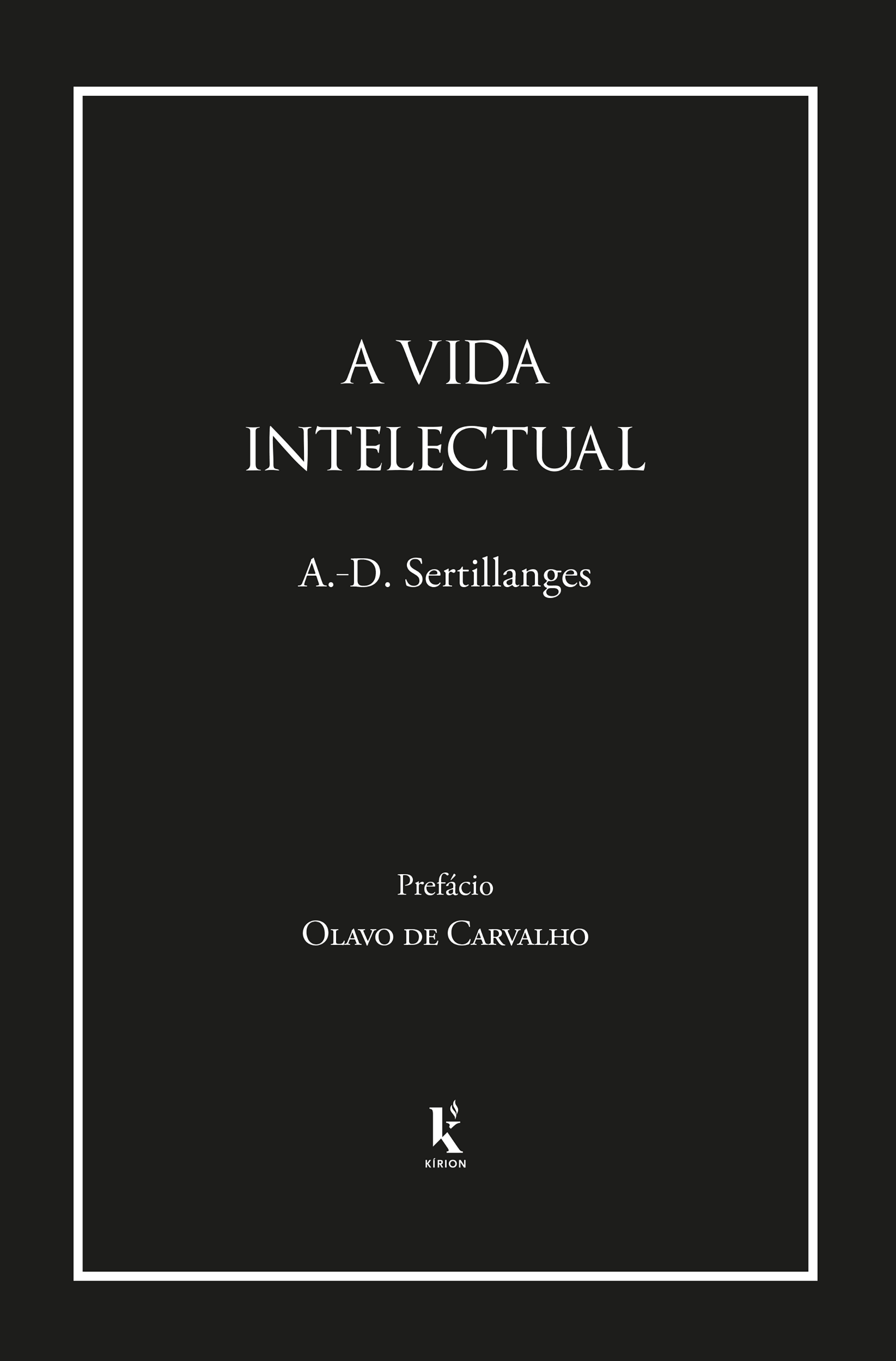 A Vida Intelectual