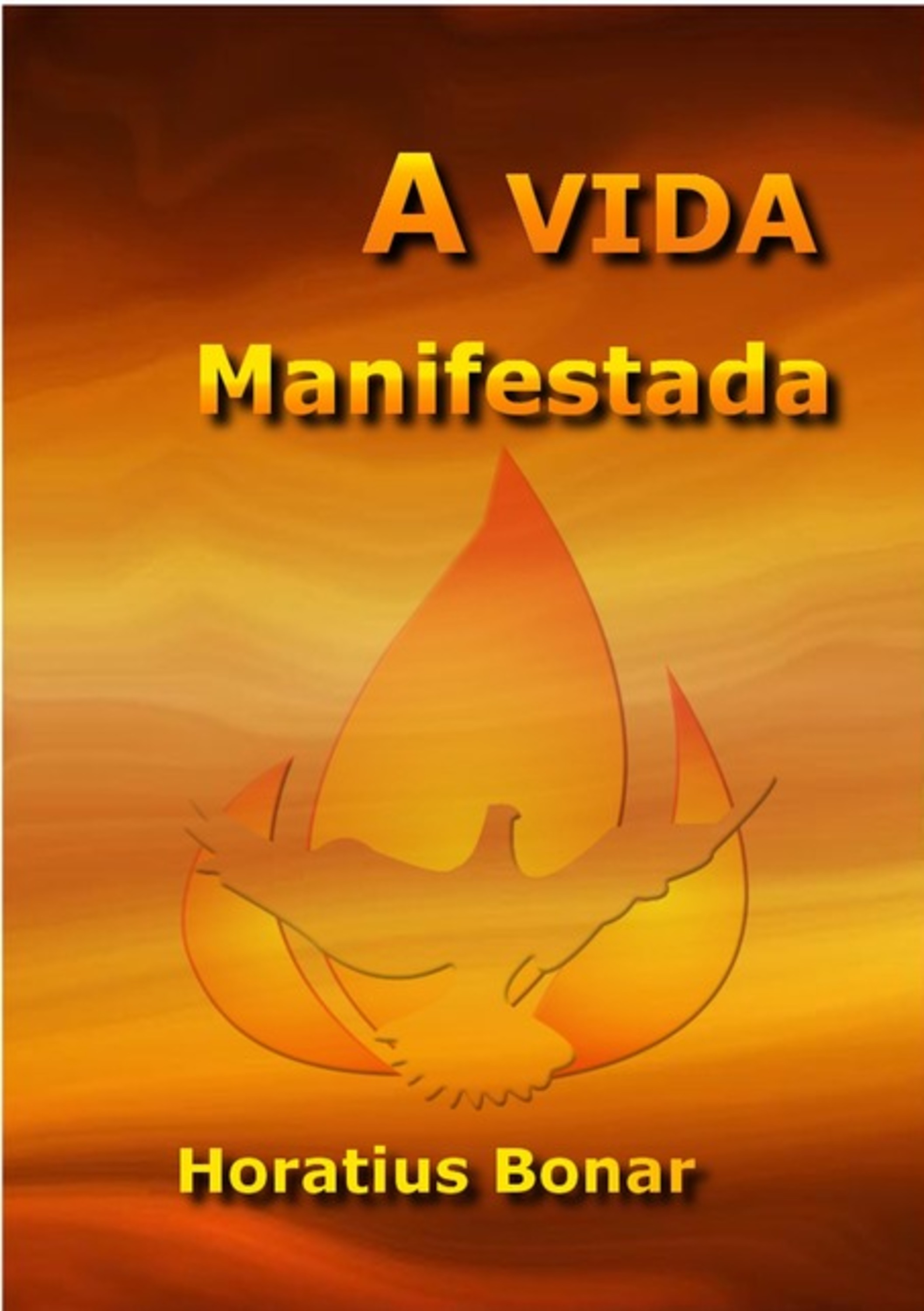 A Vida Manifestada