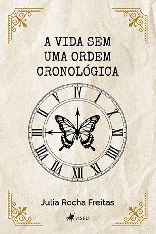 A Vida sem uma Ordem Cronológica