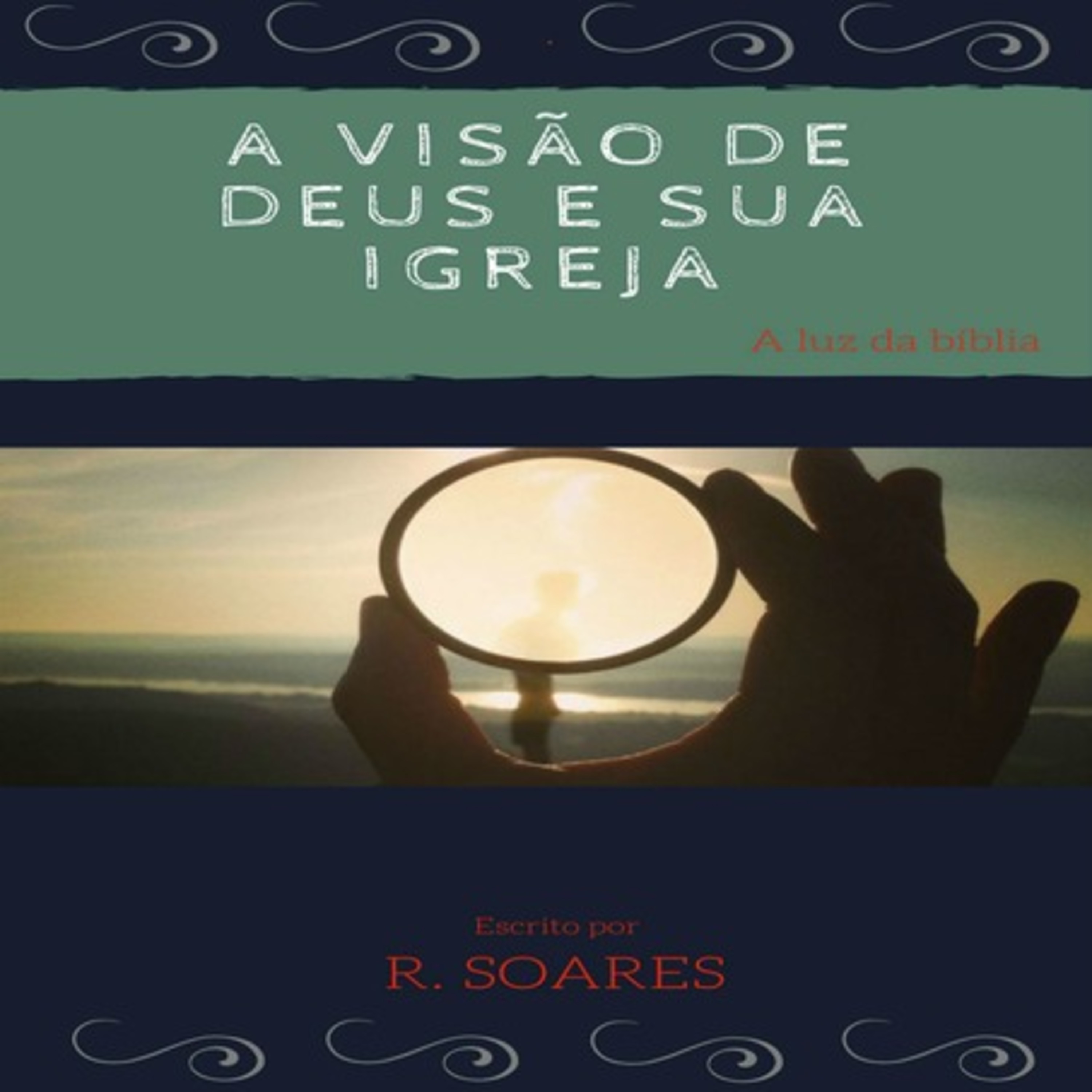 A Visão De Deus E Sua Igreja