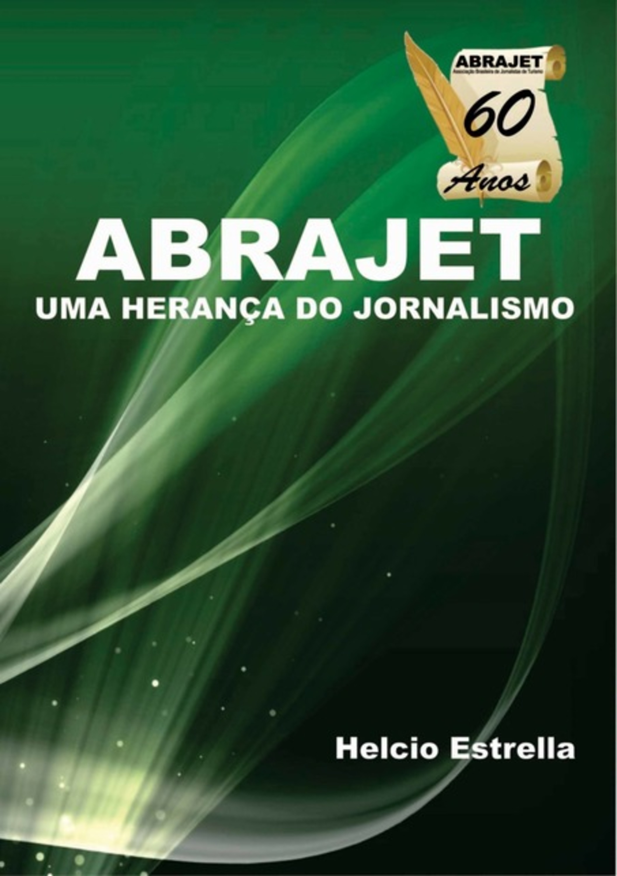 Abrajet Uma Herança Do Jornalismo