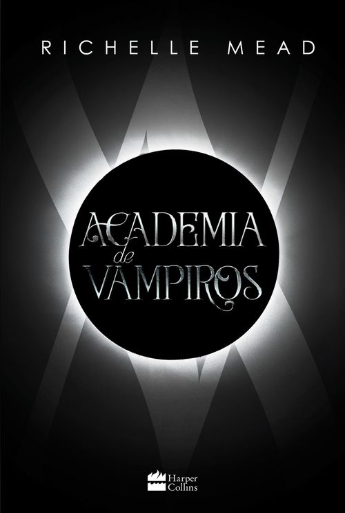 Academia de vampiros (Livro 1) – Com capítulos extras inéditos