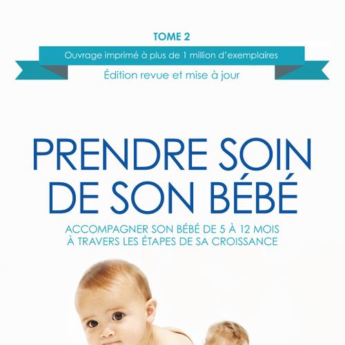 Accompagner son bébé de 5 à 12 mois à travers les étapes de sa croissance