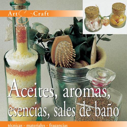 Aceites, aromas, esencias, sales de baño