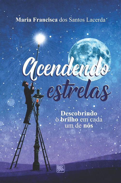 Acendendo Estrelas - Descobrindo o brilho em cada um de nós