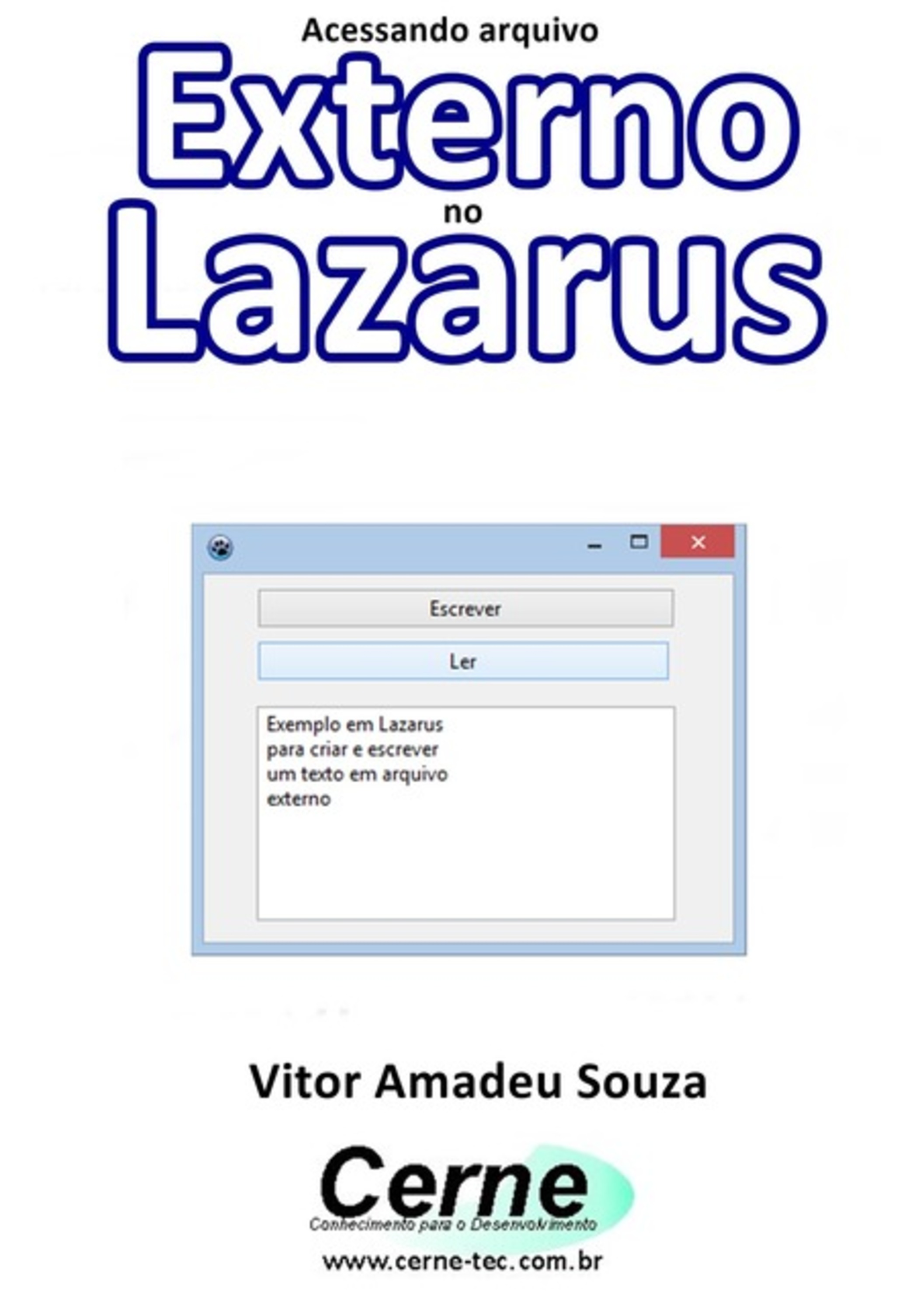 Acessando Arquivo Externo No Lazarus