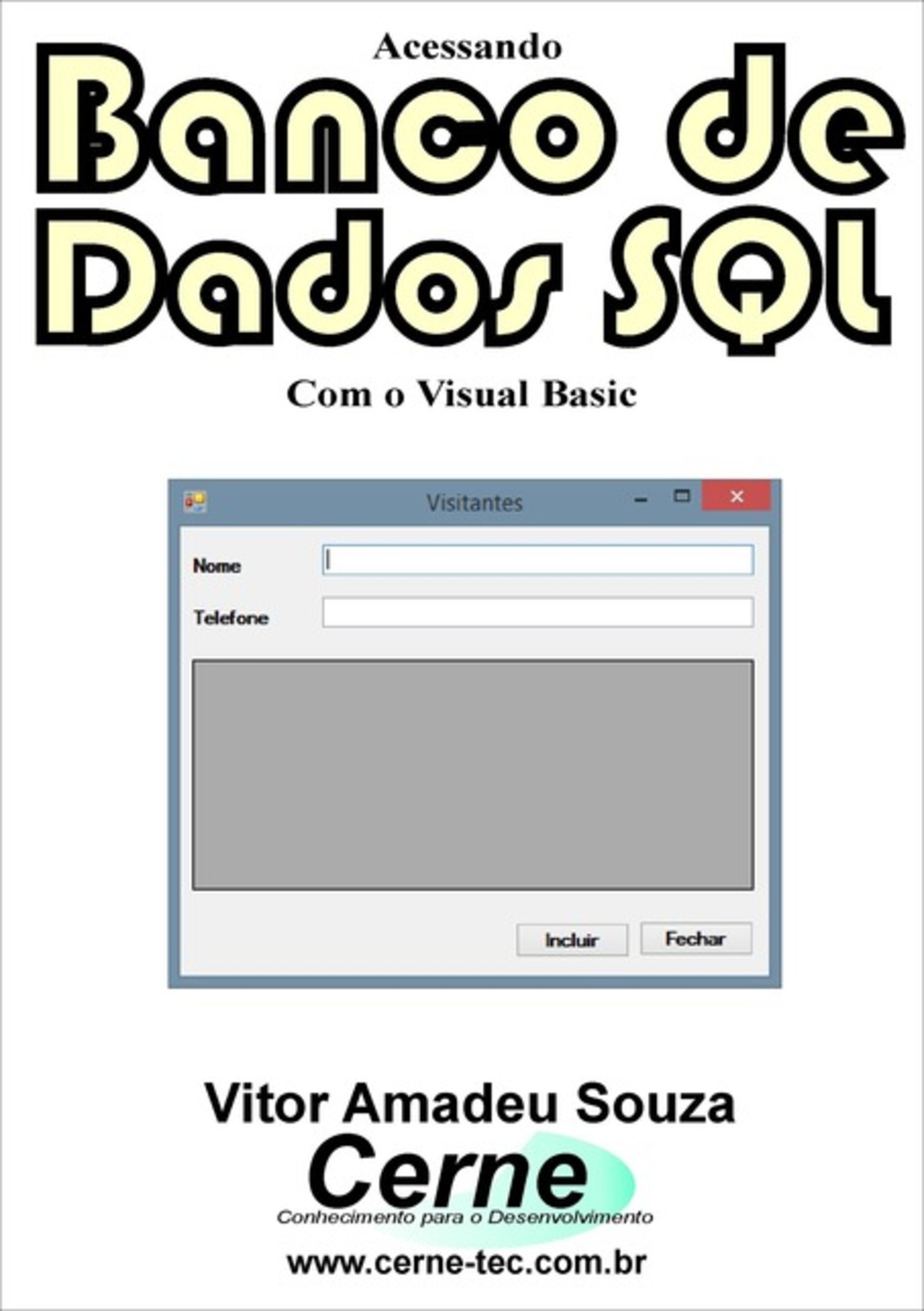 Acessando Banco De Dados Sql Com O Visual Basic