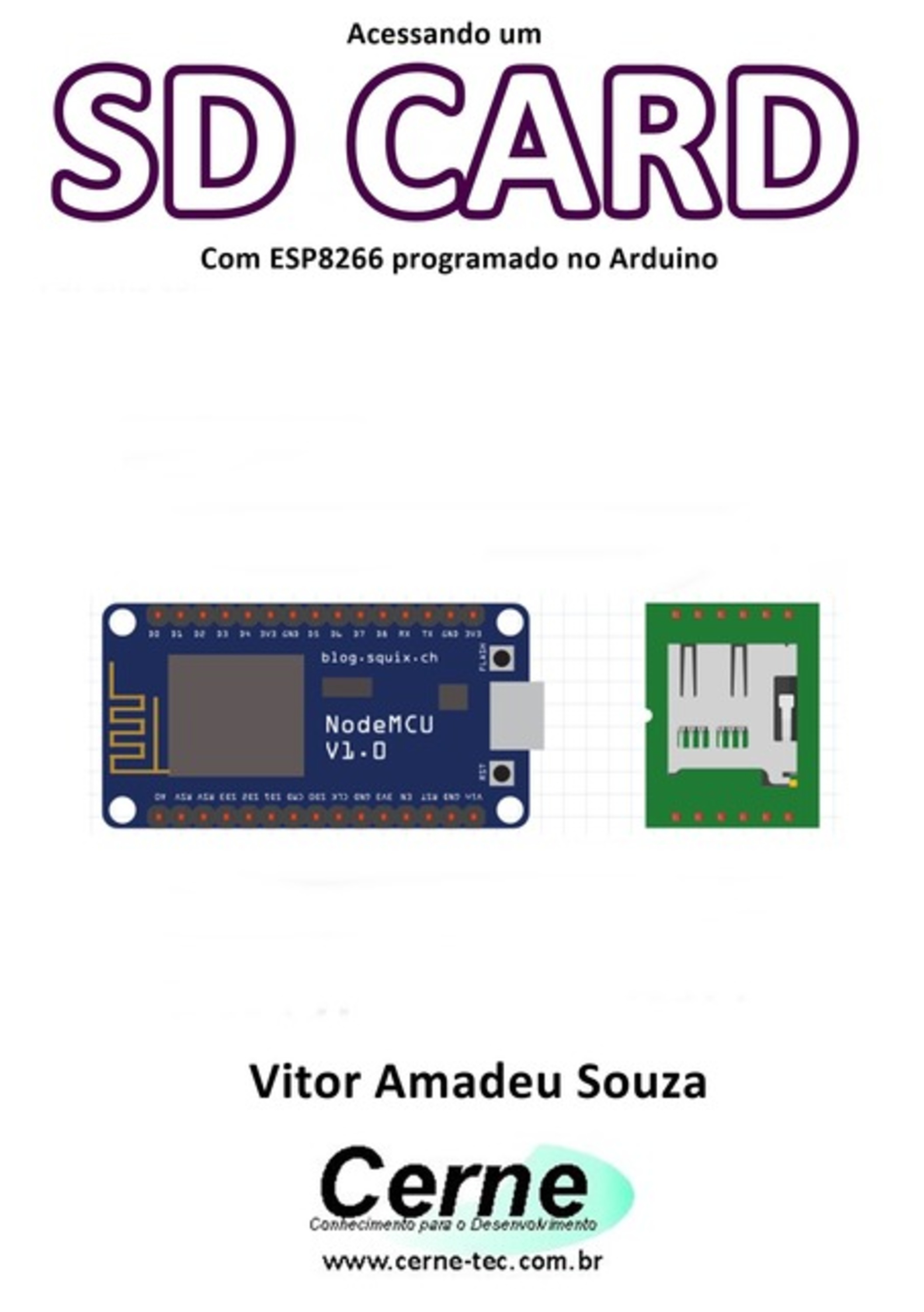 Acessando Um Sd Card Com Esp8266 Programado No Arduino