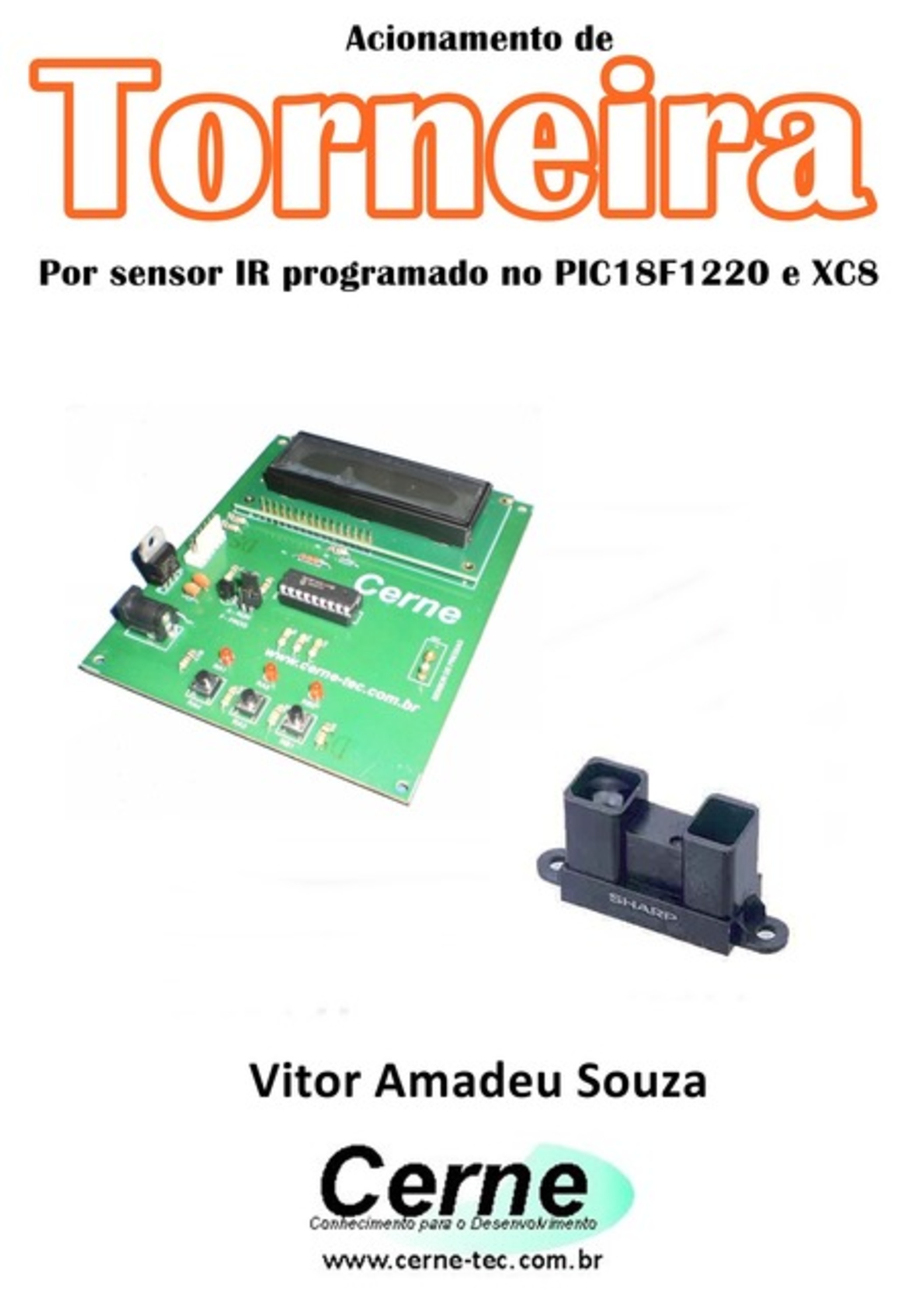 Acionamento De Torneira Por Sensor Ir Programado No Pic18f1220 E Xc8