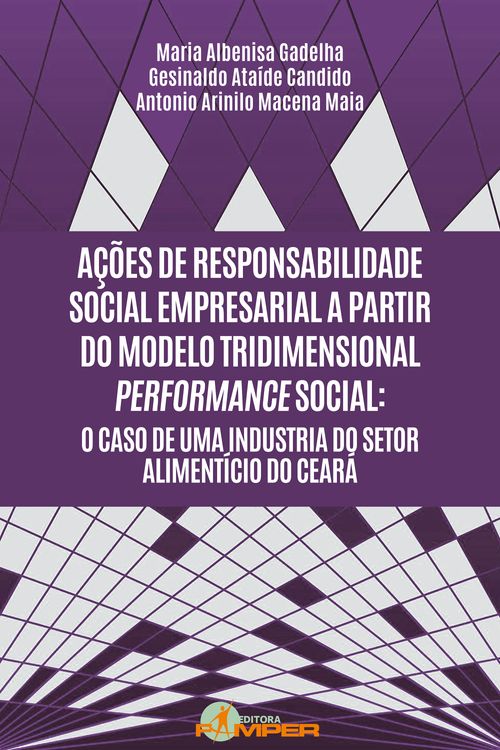Ações de responsabilidade social empresarial a partir do modelo tridimensional performance social