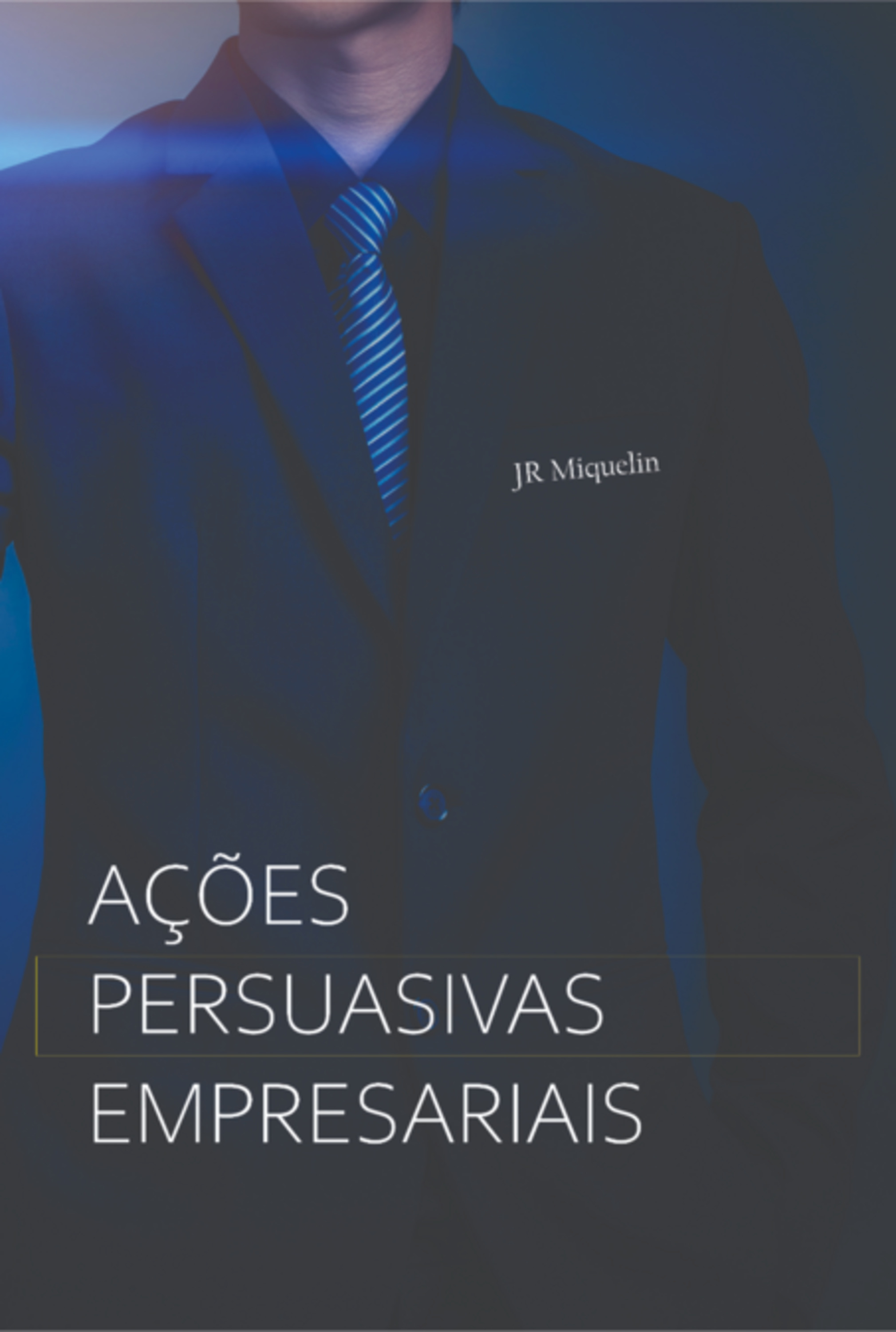 Ações Persuasivas Empresariais