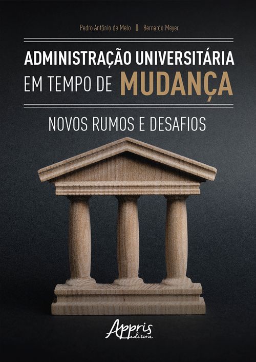 Administração Universitária em Tempos de Mudança: Novos Rumos e Desafios