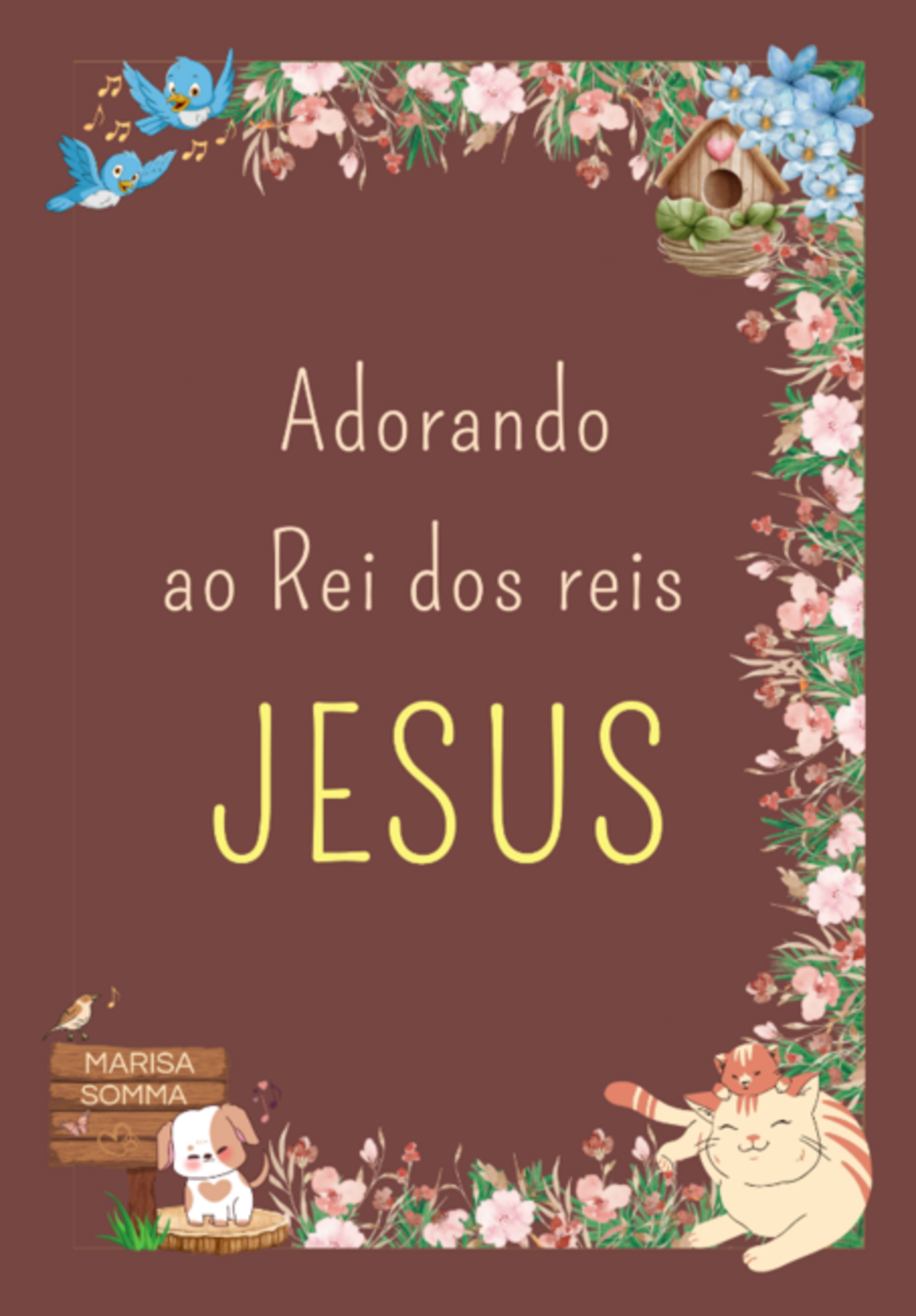 Adorando Ao Rei Dos Reis Jesus