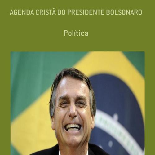 AGENDA CRISTÃ DO PRESIDENTE BOLSONARO