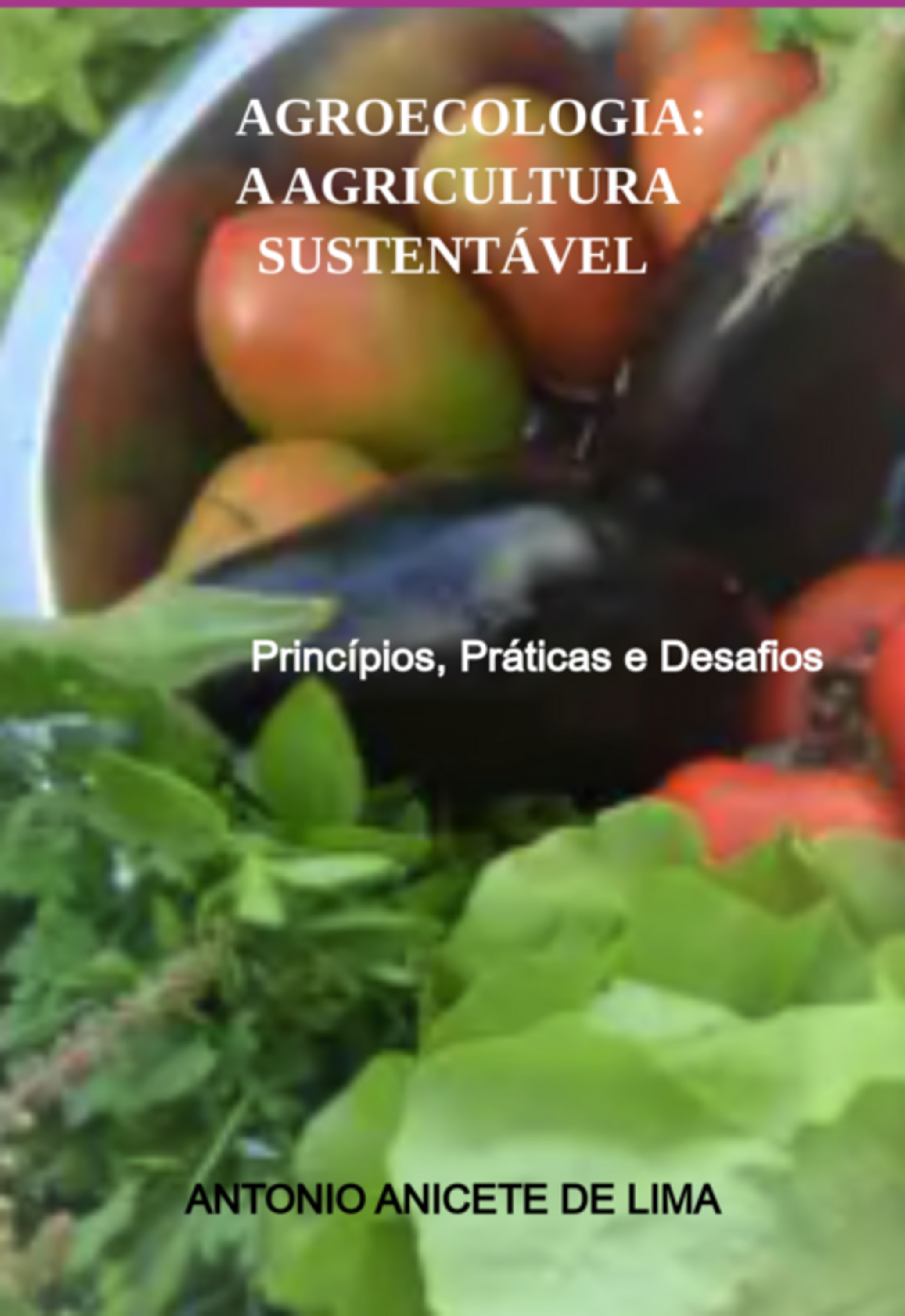 Agroecologia: A Agricultura Sustentável