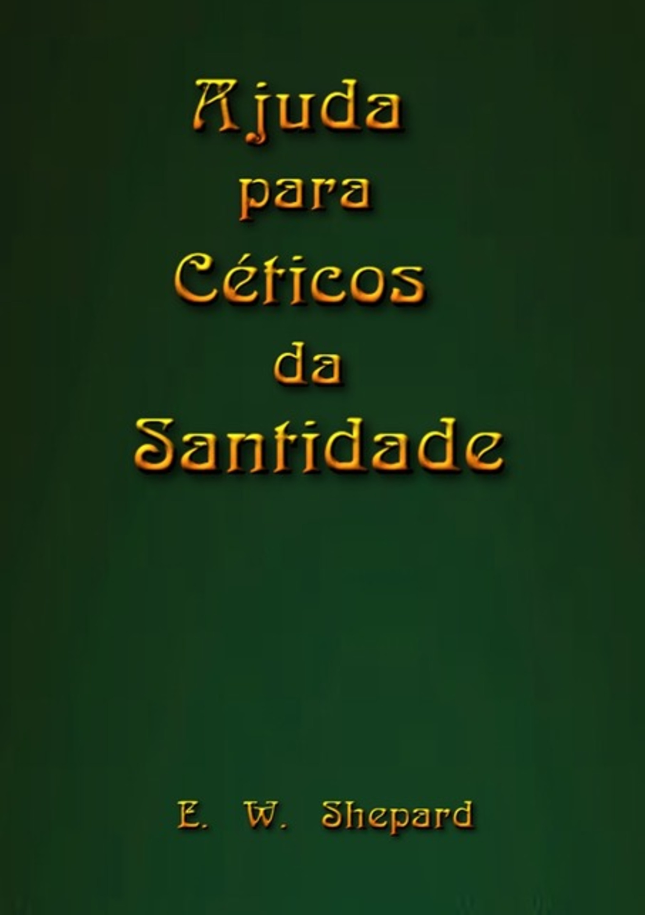 Ajuda Para Céticos Da Santidade