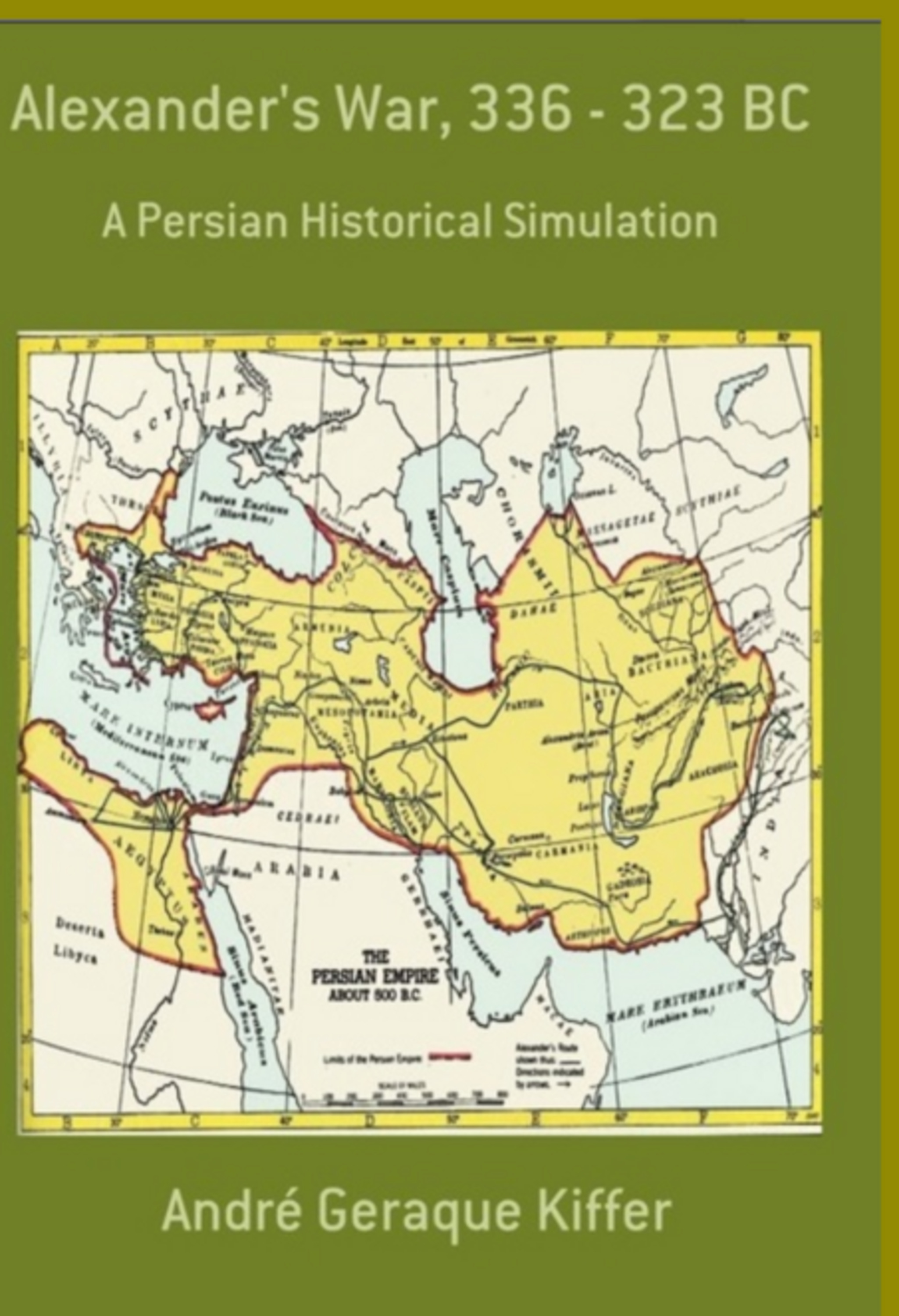 Alexander's War, 336 - 323 Bc