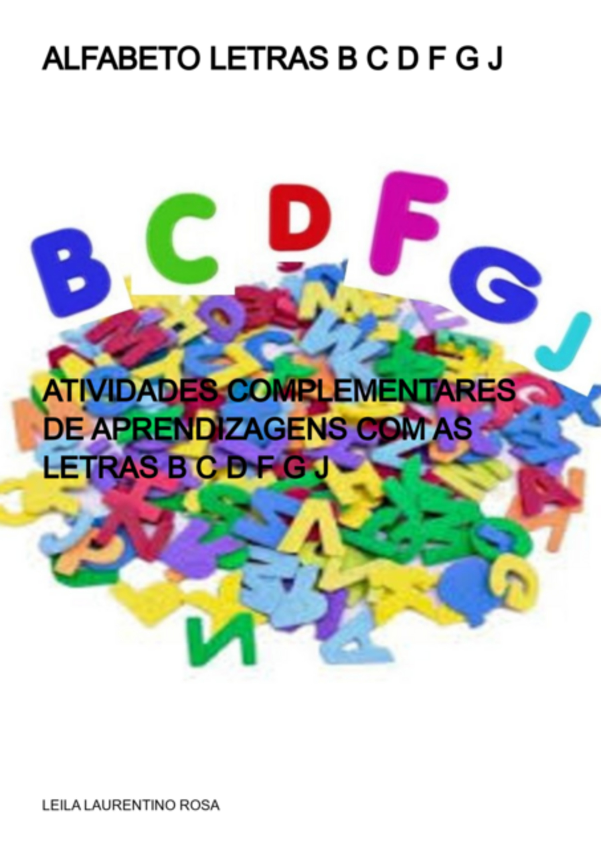 Alfabeto Letras B C D F G J