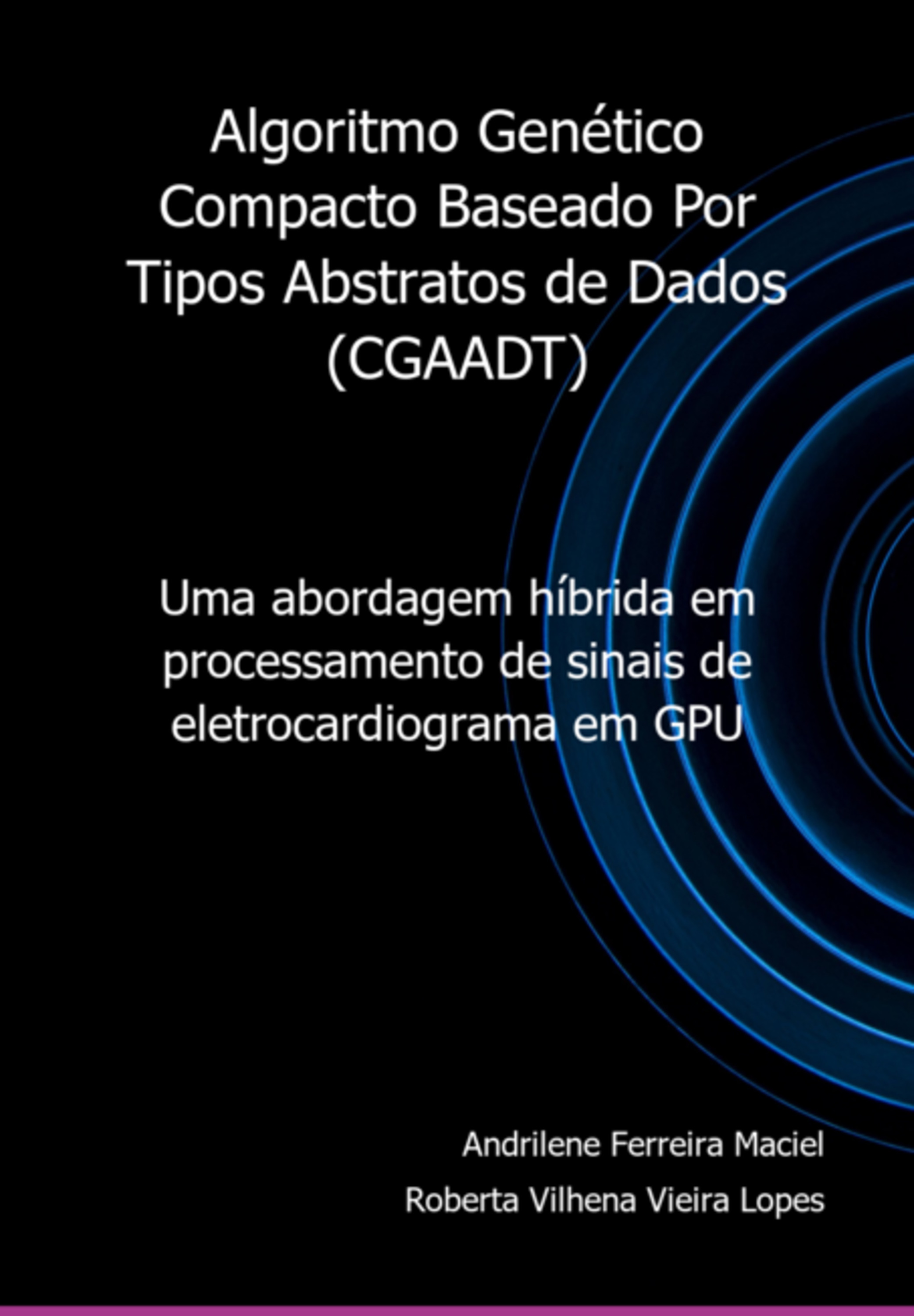 Algoritmo Genético Compacto Baseado Por Tipos Abstratos De Dados (cgaadt)