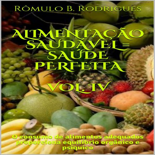 Alimentação Saudável = Saúde Perfeita 4