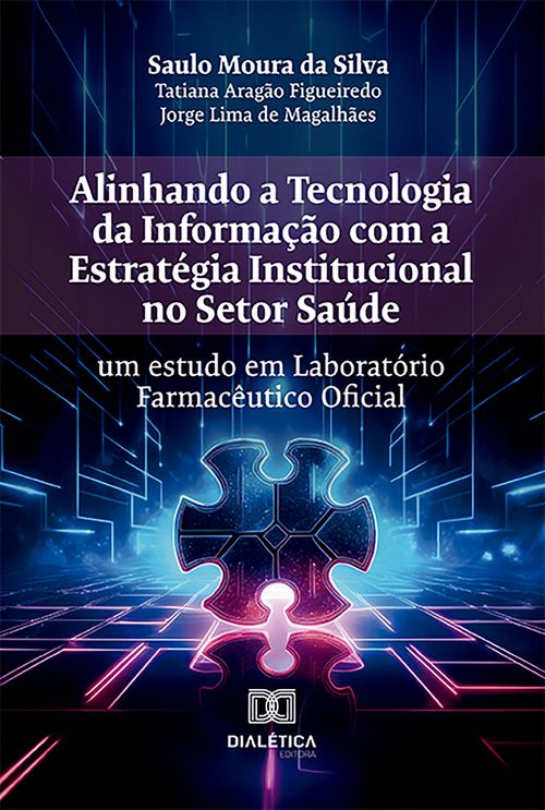 Alinhando a Tecnologia da Informação com a Estratégia Institucional no Setor Saúde