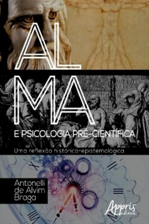 Alma e Psicologia Pré-Científica: Uma Reflexão Histórico-Epistemológica