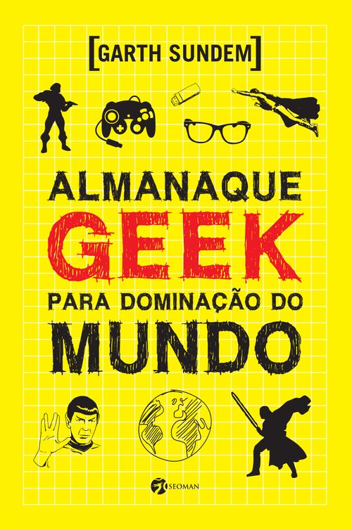Almanaque Geek para Dominação do Mundo