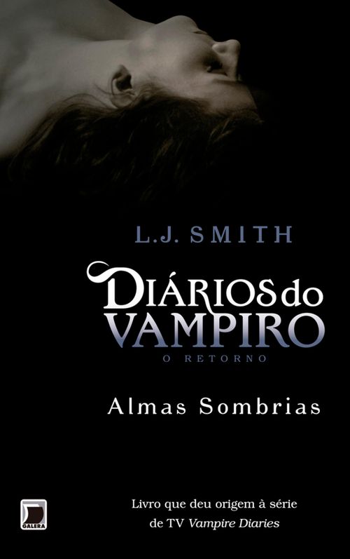 Almas sombrias - Diários do vampiro: O retorno - vol. 2