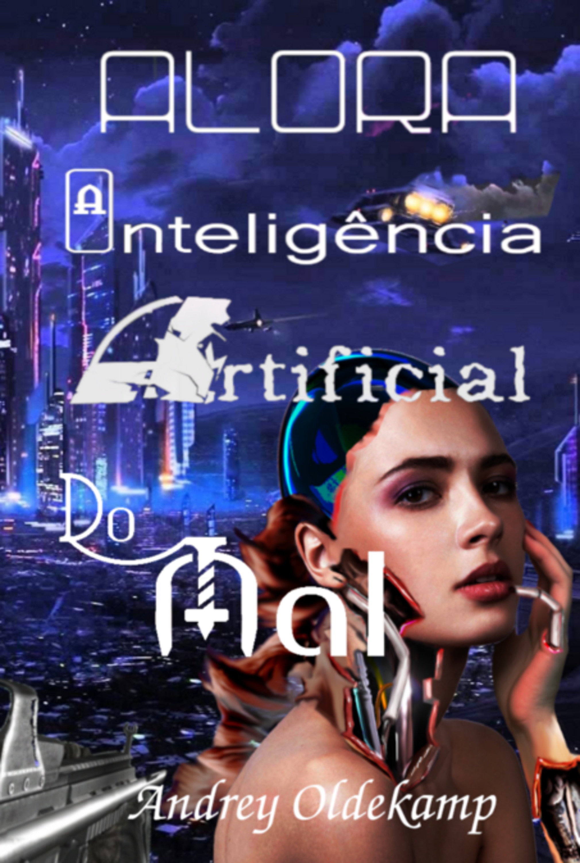 Alora – A Inteligência Artificial Do Mal