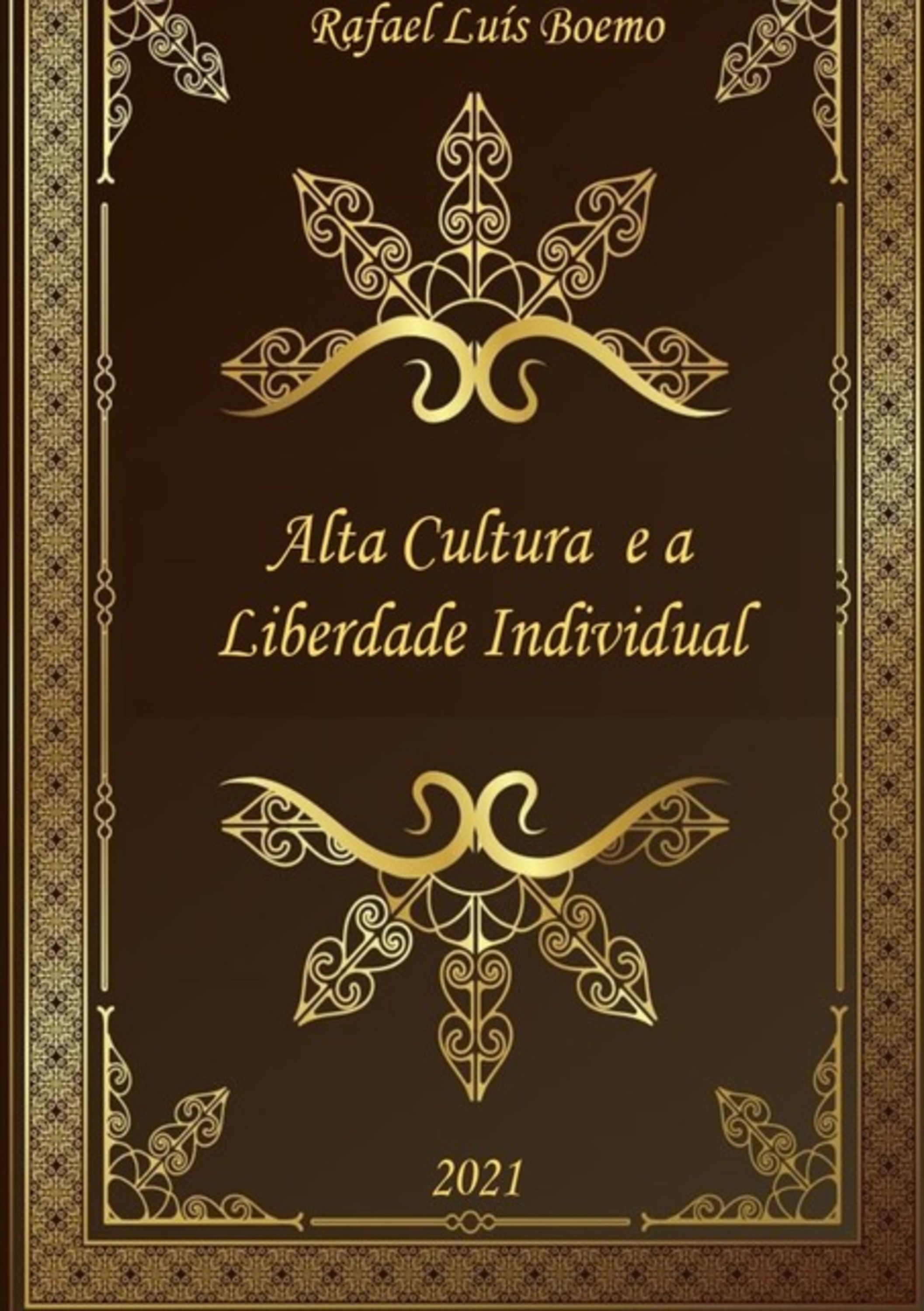 Alta Cultura E A Liberdade Individual