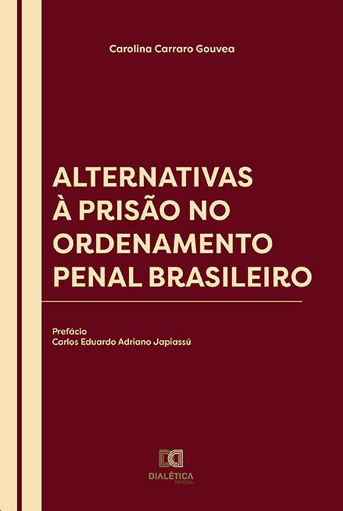Alternativas à Prisão no Ordenamento Penal Brasileiro