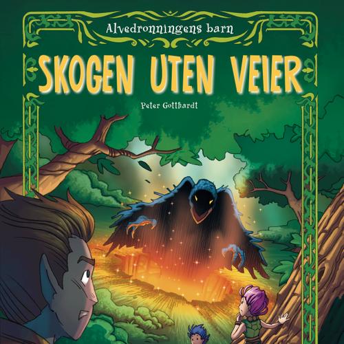 Alvedronningens barn 2 - Skogen uten veier