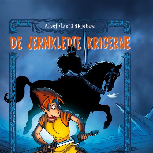 Alvefolkets skjebne 1 - De jernkledte krigerne